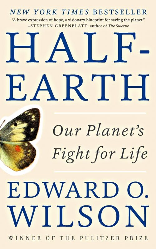 Half–Earth: Our Planet’s Fight for Life